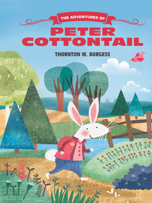 Title details for The Adventures of Peter Cottontail by Thornton W. Burgess - Wait list